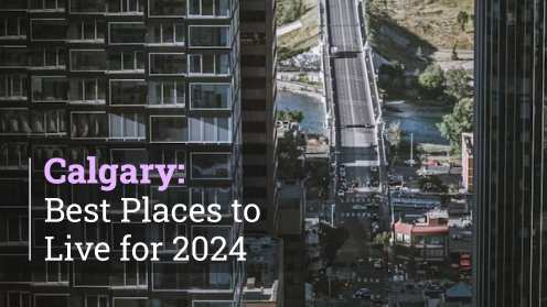 your*realtor | Calgary Is the Best Place to Live in Canada in 2024