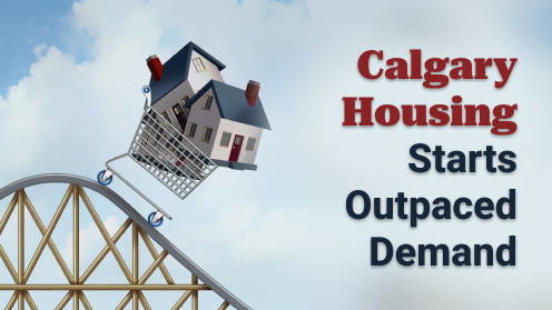 your*realtor | Calgary Housing Starts Outpaced Demand