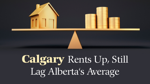 your*realtor | Calgary Rents up, but Still Lag Alberta’s Average