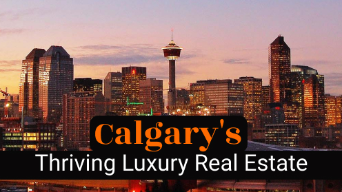 your*realtor | A Guide to Calgary’s Thriving Luxury Real Estate Market