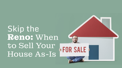 your*realtor | Skip the Reno: When to Sell Your House as-Is