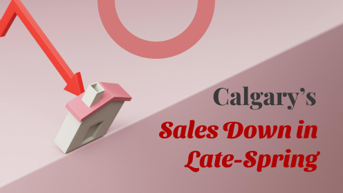 Calgary’s Home Sales Tick Down in Late-Spring | your*realtor