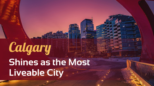 Canada’s Most Livable: Calgary Shines in Top 5 Globally | your*realtor